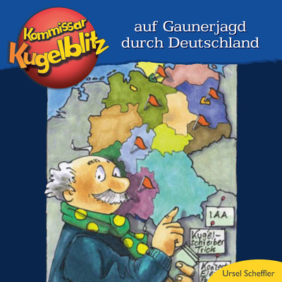 アルバム/Auf Gaunerjagd durch Deutschland/Kommissar Kugelblitz