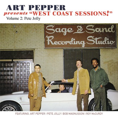 Art Pepper Presents ”West Coast Sessions！” Volume 2 (feat. Pete Jolly)/Art Pepper