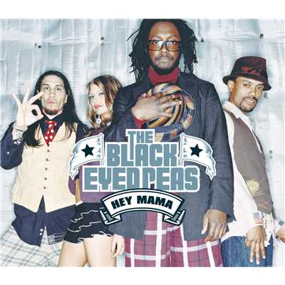 Hey Mama (Explicit)/Black Eyed Peas