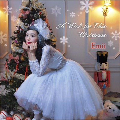 A Wish for This Christmas/Emii
