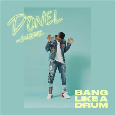 シングル/Bang Like A Drum (featuring Swarmz)/Donel