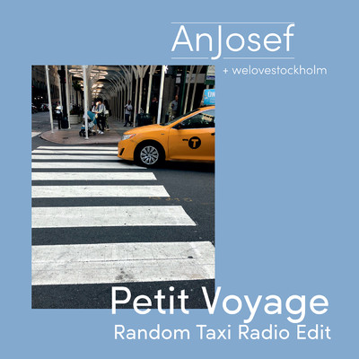 Petit Voyage (Random Taxi Radio Edit)/AnJosef