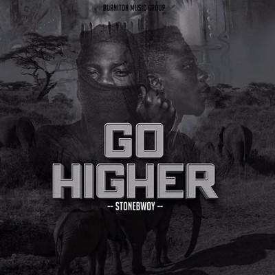 シングル/Go Higher/Stonebwoy