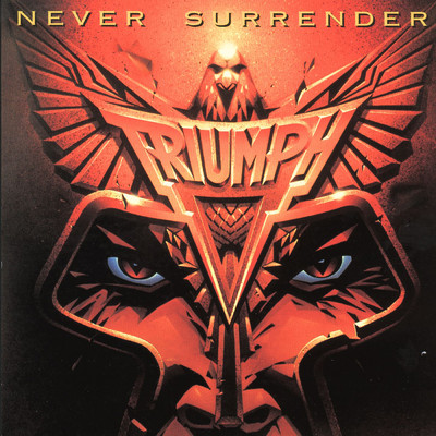 アルバム/Never Surrender/Triumph