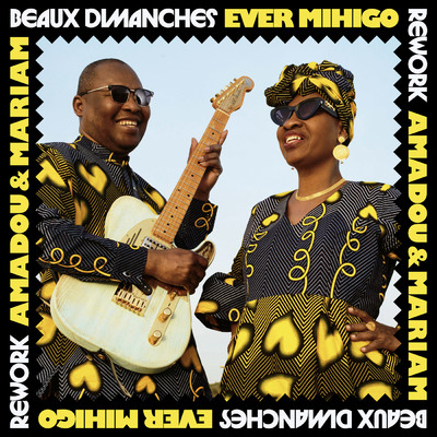 Beaux Dimanches (Ever Mihigo Rework)/Amadou & Mariam