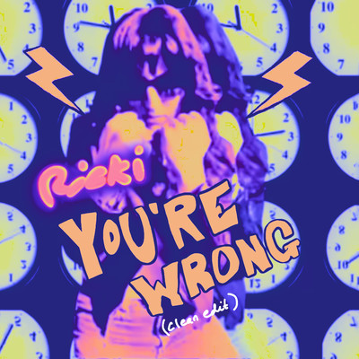 シングル/You're Wrong (Clean Edit)/Ricki