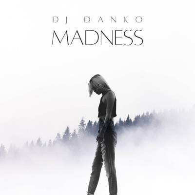 Madness/Dj Danko