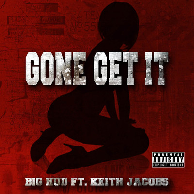 アルバム/Gone Get It/Big Hud