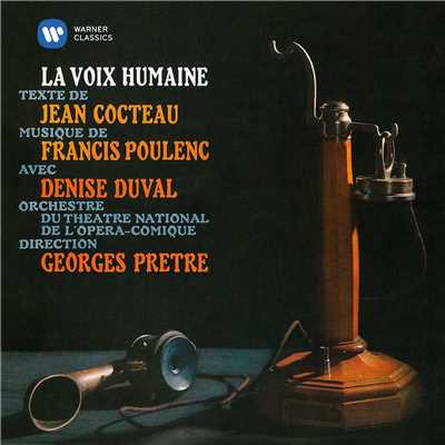 アルバム/Poulenc: La Voix humaine/Georges Pretre