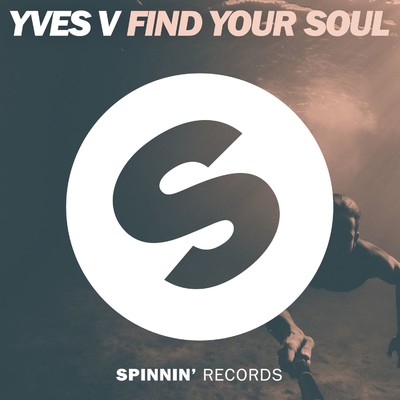Find Your Soul/Yves V