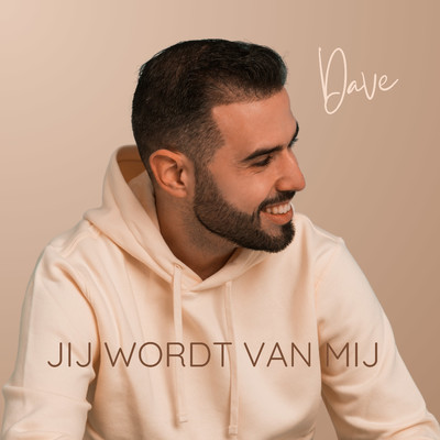 アルバム/Jij Wordt Van Mij/DAVE