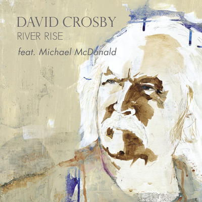River Rise (feat. Michael McDonald)/David Crosby