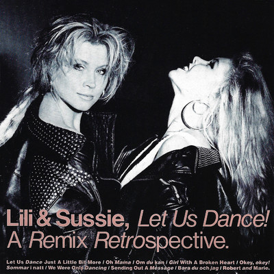 Let Us Dance！ A Remix Retrospective./Lili & Susie