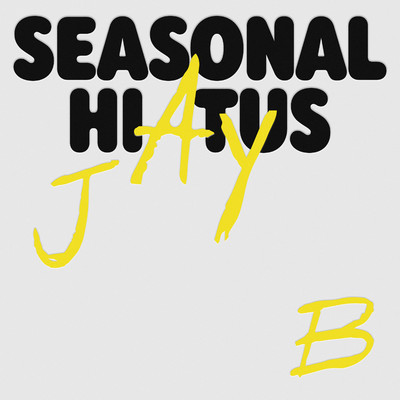 アルバム/Seasonal Hiatus/JAY B