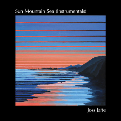 Between The Mountains & The Sea (Instrumental)/Joss Jaffe