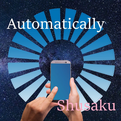 Automatically/Shusaku