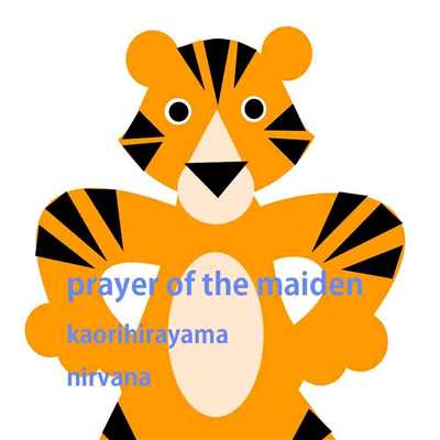 着うた®/prayer of the maiden/Nirvana