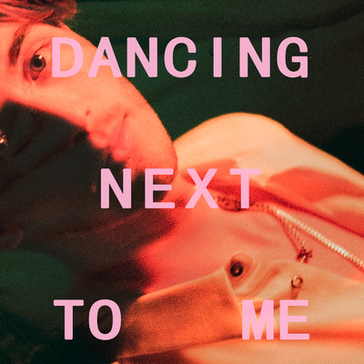 シングル/Dancing Next To Me/Greyson Chance