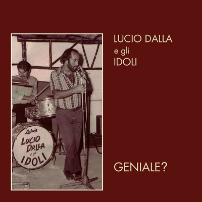 Lucio Dalla／Gli Idoli