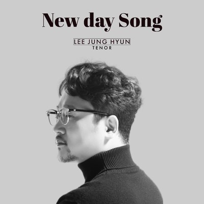 新しい日の歌(New day song)/Lee Jung Hyun