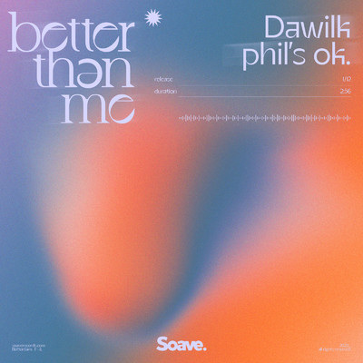 シングル/Better Than Me/Dawilk & phil's ok.