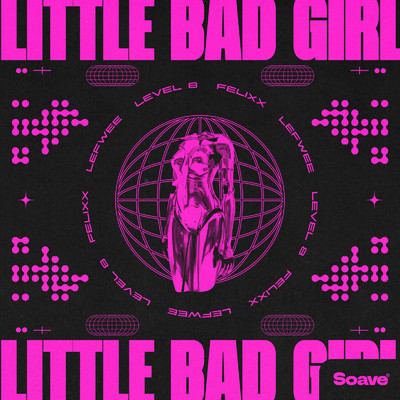 Little Bad Girl/Lefwee