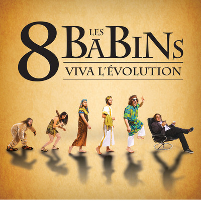アルバム/Viva l'evolution/Les 8 Babins