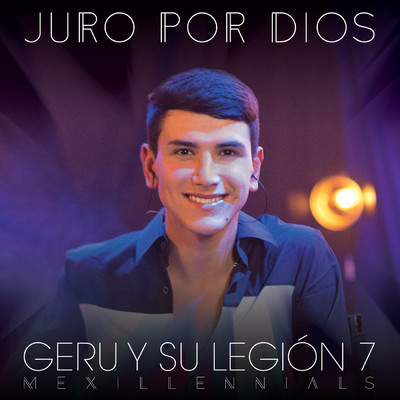 シングル/Juro Por Dios/Geru Y Su Legion 7
