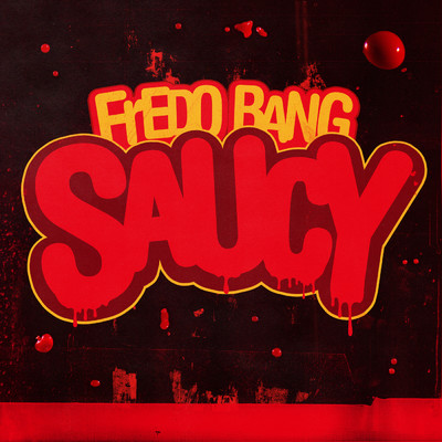 Saucy (Clean)/Fredo Bang