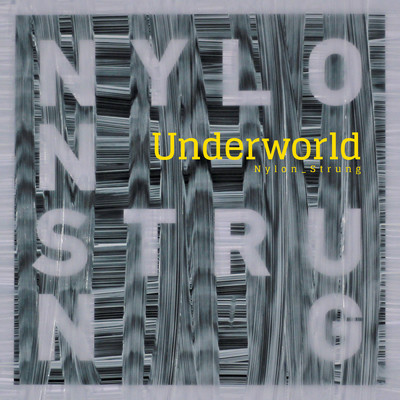 アルバム/Nylon Strung (Remixes)/アンダーワールド