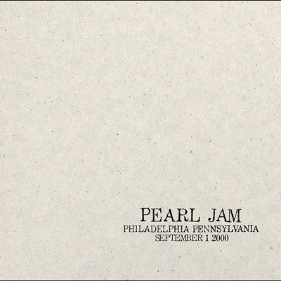アルバム/2000.09.01 - Philadelphia, Pennsylvania (Explicit) (Live)/パール・ジャム