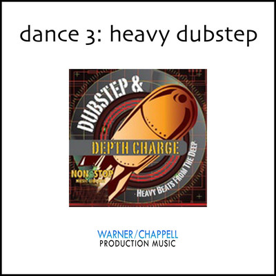 アルバム/Dance, Vol. 3: Heavy Dubstep Beats from the Deep/DJ Electro