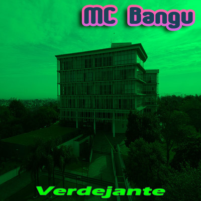 Verdejante/MC Bangu