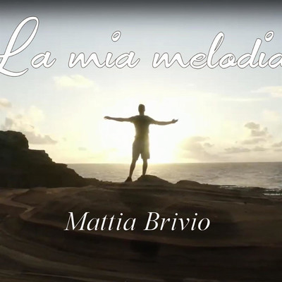 シングル/La mia Melodia/Mattia Brivio
