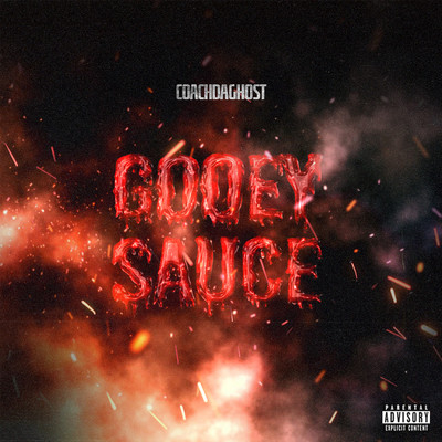 Gooey Sauce/CoachDaGhost