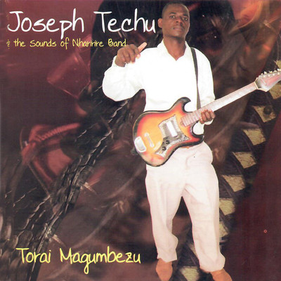 Kuenda Mberi/Joseph Techu & The Sounds of Nharirire Band