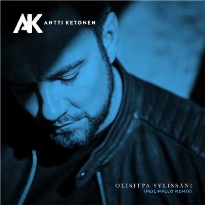 アルバム/Olisitpa sylissani (Peilipallo Remixes)/Antti Ketonen