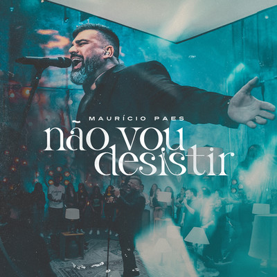 アルバム/Nao Vou Desistir/Mauricio Paes
