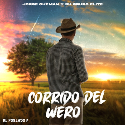 シングル/Corrido Del Wero/Jorge Guzman y su Grupo Elite