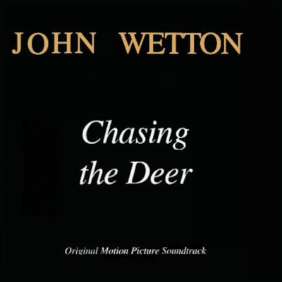 アルバム/Chasing The Deer (Original Motion Picture Soundtrack) [2022 Remaster]/John Wetton
