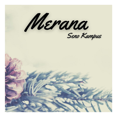 シングル/Merana/Seno Kampus