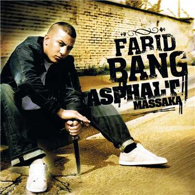 Asphalt Massaka/Farid Bang