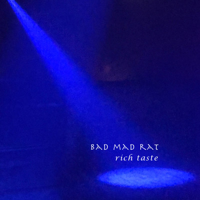 Rich Taste/Bad Mad Rat