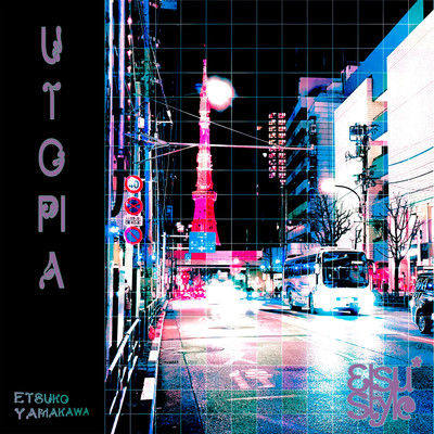 シングル/UTOPIA/山川恵津子