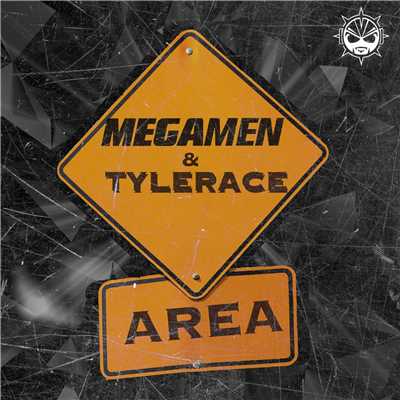 Area/Megamen & Tyler Ace