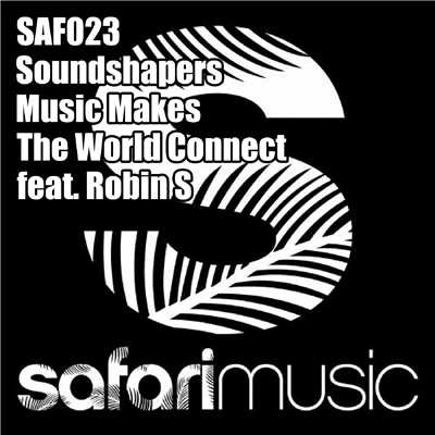 Music Makes The World Connect (The Whiteliner Mix) [feat. Robin S]/Soundshapers