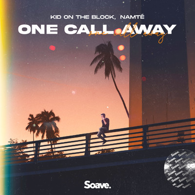 シングル/One Call Away/Kid On The Block & Namte