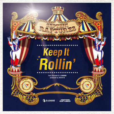 シングル/Keep It Rollin' (feat. Shunske G & 宮崎志音)/SEPTENI RAPTURES
