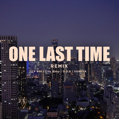 One Last Time (Remix)/LP966