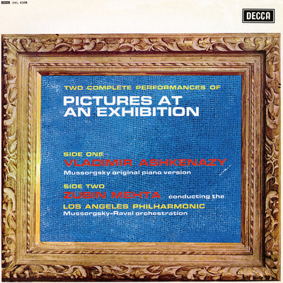 Mussorgsky: Pictures at an Exhibition (Piano and Orchestral Versions)/ヴラディーミル・アシュケナージ／ロサンゼルス・フィルハーモニック／ズービン・メータ